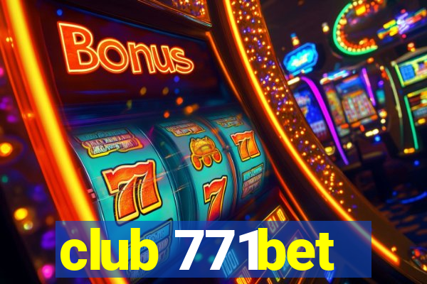 club 771bet